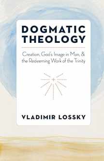 9780881415421-0881415421-Dogmatic Theology: Creation, God's Image in Man, and the Redeeming Work of the Trinity