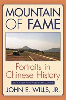 9780691155876-0691155879-Mountain of Fame: Portraits in Chinese History