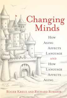 9780262042598-0262042592-Changing Minds: How Aging Affects Language and How Language Affects Aging