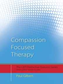 9780415448062-0415448069-Compassion Focused Therapy: Distinctive Features (CBT Distinctive Features)
