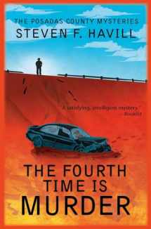 9781590589663-1590589661-The Fourth Time is Murder: A Posadas County Mystery (Posadas County Mysteries, 16)