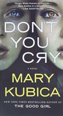 9780778307792-0778307794-Don't You Cry: A Thrilling Suspense Novel from the author of Local Woman Missing