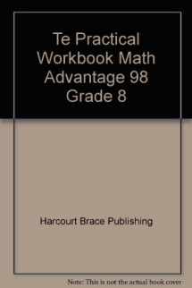 9780153079443-0153079444-Te Practical Workbook Math Advantage 98 Grade 8