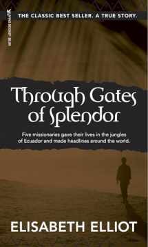 9780842371513-0842371516-Through Gates of Splendor