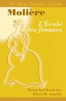 9781585101542-1585101540-L'Ecole des femmes (Focus Student Edition) (French Edition)