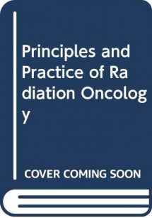 9780397507931-0397507933-Principles and Practice of Radiation Oncology