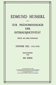 9789401024754-9401024758-Zur Phänomenologie der Intersubjektivität: Texte aus dem Nachlass Zweiter Teil: 1921–1928 (Husserliana: Edmund Husserl – Gesammelte Werke) (German Edition)