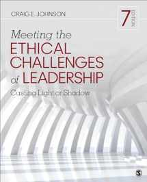 9781544351643-154435164X-Meeting the Ethical Challenges of Leadership: Casting Light or Shadow