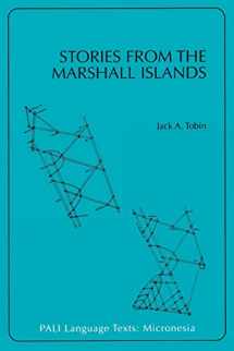 9780824820190-0824820193-Stories from the Marshall Islands: Bwebwenato Jan Aelon Kein (PALI Language Texts―Micronesia)