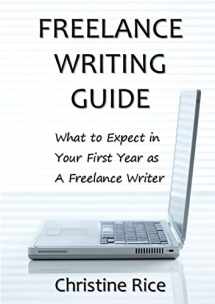 9781300087779-1300087773-Freelance Writing Guide: What to Expect in Your First Year as a Freelance Writer