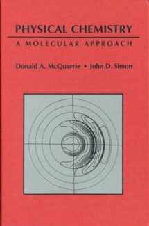 9780935702996-0935702997-Physical Chemistry: A Molecular Approach