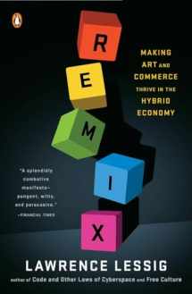 9780143116134-0143116134-Remix: Making Art and Commerce Thrive in the Hybrid Economy