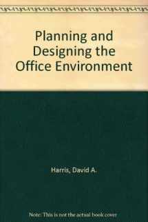 9780442319311-0442319312-Planning and Designing the Office Environment
