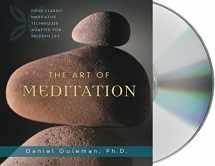 9781559276399-1559276398-The Art of Meditation: Four Classic Meditative Techniques Adapted for Modern Life
