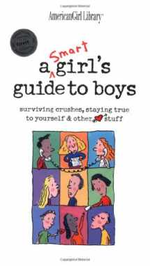 9781584853688-1584853689-A Smart Girl's Guide to Boys