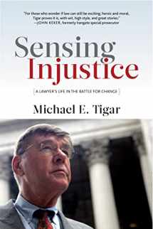 9781583679210-1583679219-Sensing Injustice: A Lawyer's Life in the Battle for Change
