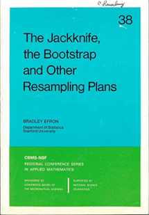 9780898711790-0898711797-The Jackknife, the Bootstrap, and Other Resampling Plans (CBMS-NSF Regional Conference Series in Applied Mathematics, Series Number 38)