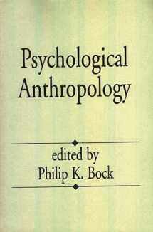 9780275949563-0275949567-Psychological Anthropology
