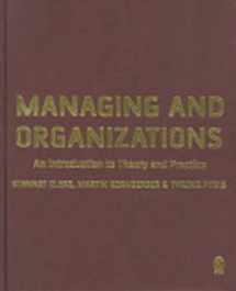 9780761943884-0761943889-Managing and Organizations: An Introduction to Theory and Practice