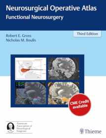 9781626231115-1626231117-Neurosurgical Operative Atlas: Functional Neurosurgery