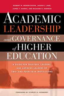 9781579224813-1579224814-Academic Leadership and Governance of Higher Education [OP]: A Guide for Trustees, Leaders, and Aspiring Leaders of Two- and Four-Year Institutions