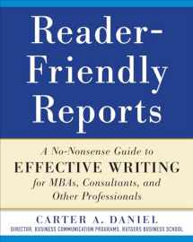 9780071782852-0071782850-Reader-Friendly Reports: A No-nonsense Guide to Effective Writing for MBAs, Consultants, and Other Professionals