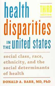 9781421432588-1421432587-Health Disparities in the United States: Social Class, Race, Ethnicity, and the Social Determinants of Health
