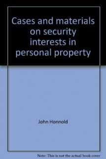 9780882772257-0882772252-Cases and materials on security interests in personal property (University casebook series)