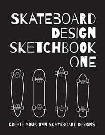 9781686886768-1686886764-Skateboard Design Sketchbook One: An Activity Book for Creative Kids, Teens, and Adults
