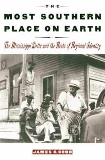 9780195089134-0195089138-The Most Southern Place on Earth: The Mississippi Delta and the Roots of Regional Identity