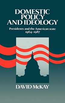 9780521320337-052132033X-Domestic Policy and Ideology: Presidents and the American State, 1964–1987