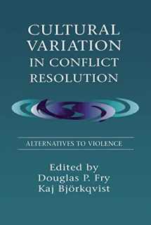 9780805822212-0805822216-Cultural Variation in Conflict Resolution: Alternatives To Violence