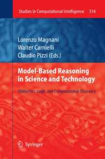 9783642152221-3642152228-Model-Based Reasoning in Science and Technology: Abduction, Logic, and Computational Discovery (Studies in Computational Intelligence, 314)