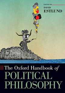 9780190246334-0190246332-The Oxford Handbook of Political Philosophy (Oxford Handbooks)