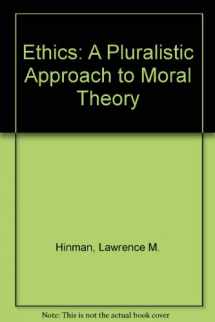 9780155003675-0155003674-Ethics: A Pluralistic Approach to Moral Theory