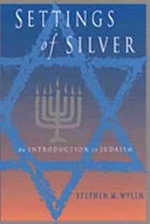 9780809139606-080913960X-Settings of Silver (Second Edition): An Introduction to Judaism