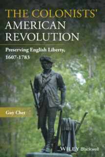 9781119591863-1119591864-The Colonists' American Revolution: Preserving English Liberty, 1607-1783