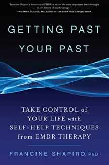 9781594864254-159486425X-Getting Past Your Past: Take Control of Your Life With Self-Help Techniques from EMDR Therapy