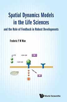 9789811256561-981125656X-Spatial Dynamics Models in the Life Sciences and the Role of Feedback in Robust Developments