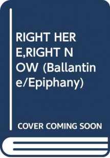9780345340184-0345340183-RIGHT HERE,RIGHT NOW (Ballantine/Epiphany)