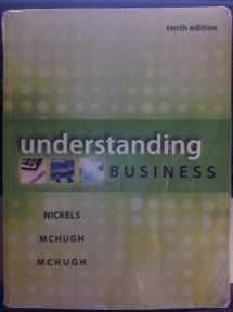 9780077675431-0077675436-Understanding Business 10th Tenth Edition By William Nickels (9780077675431), James Mchugh, Susan Mchugh (Understanding Business) Newest Edition!! 2013!!