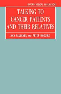 9780192616050-0192616056-Talking to Cancer Patients and Their Relatives (Oxford Medical Publications)