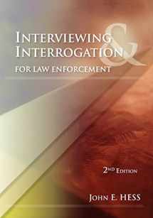 9781422463253-1422463257-Interviewing and Interrogation for Law Enforcement