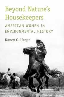 9780199735075-0199735077-Beyond Nature's Housekeepers: American Women in Environmental History