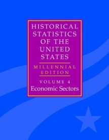 9780521853897-0521853893-The Historical Statistics of the United States: Volume 4, Economic Sectors: Millennial Edition