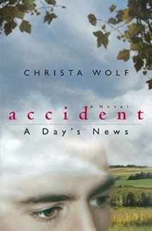 9780226905068-0226905063-Accident: A Day's News: A Novel (Phoenix Fiction)