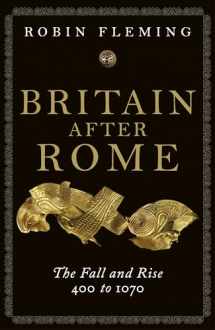 9780713990645-0713990643-Britain After Rome: The Fall and Rise, 400-1070 (Penguin History of Britain, Vol. 2)