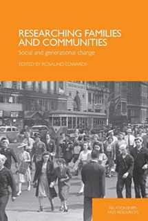 9780415427128-0415427126-Researching Families and Communities: Social and Generational Change (Relationships and Resources)
