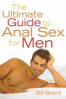 9781573441216-157344121X-The Ultimate Guide to Anal Sex for Men