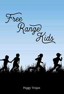 9781937347437-1937347435-Free Range Kids